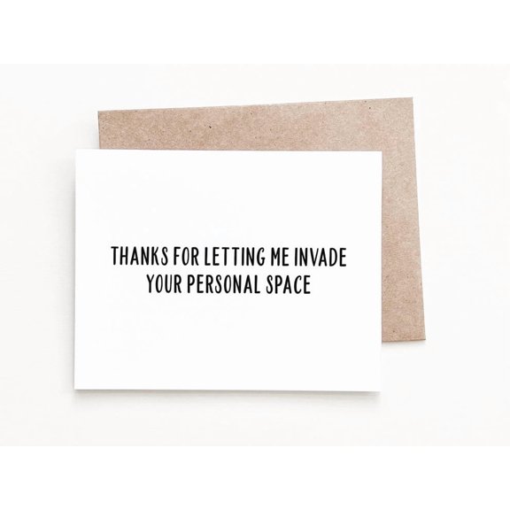 Funny Personal Space Card Thanks for Letting Me Invade Your Personal Space Blank Inside Perfect for Friends, Family, Humor, and Any Occasion