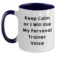 thumbnail image 1 of Funny Personal Trainer Gifts from Friends, Coworkers, and Family - Keep Calm Or I Will Use My Personal Trainer Voice Two Tone Coffee Mug for Dad, Men, and Women on Father's Day, 1 of 4
