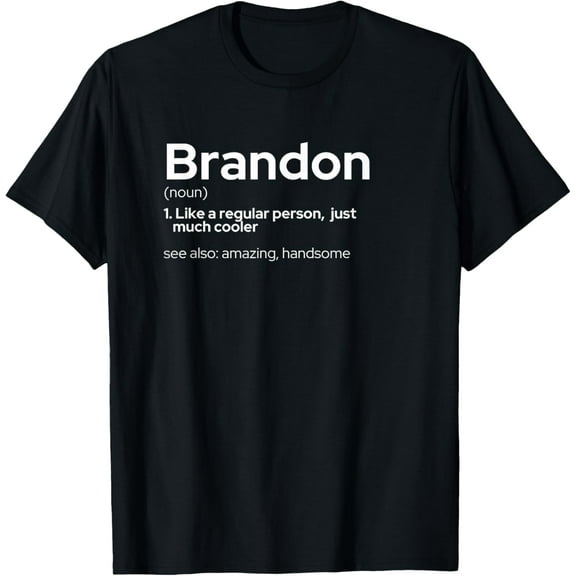 Funny Personalized First Name Brandon T-Shirt