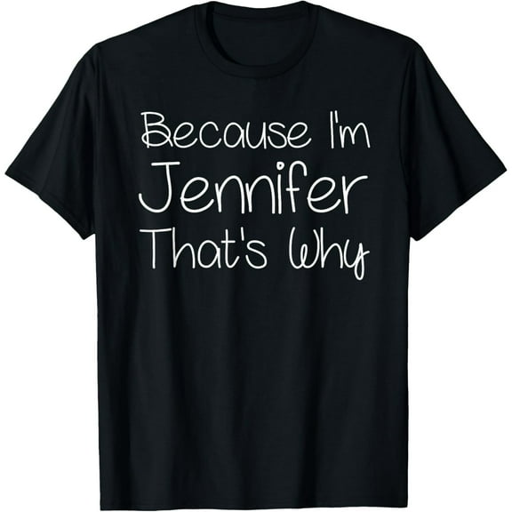 Funny Personalized Jennifer Name Quote Women Short Sleeve Cotton Graphic Tee Shirt
