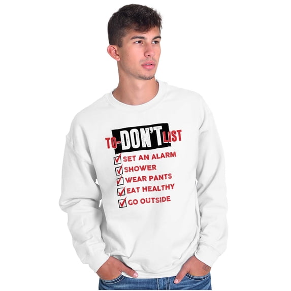 Funny Pessimist To Don't List Lazy Sweatshirt for Men or Women Brisco Brands L