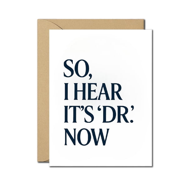 Funny PhD Graduation Card So I Hear Its Dr. Now Congratulations Doctorate Degree Graduation Card for PhD, MD, or JD Humorous Graduation Greeting Card