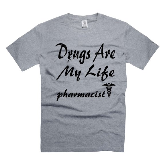 Funny Pharmacist Tee Shirts Drugs Are My Life T-Shirt Funny Saying Tee Legal Drug Dealer T-Shirt (Large Grey)