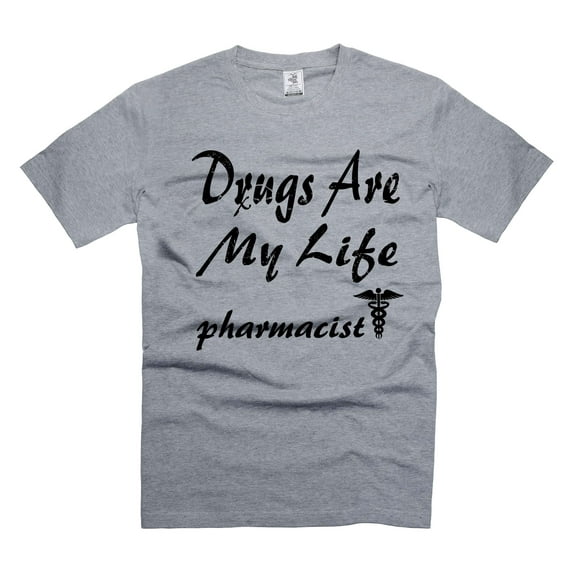 Funny Pharmacist Tee Shirts Drugs Are My Life T-Shirt Funny Saying Tee Legal Drug Dealer T-Shirt (Medium Grey)