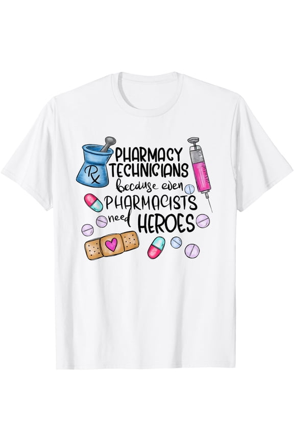 Funny Pharmacy Technician CPhT Pharmacist Pharm Tech T-ShirtMen and women, White T-shirt, size: Extra large