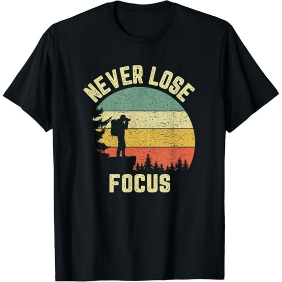 Funny Photographer Camera Never Lose Focus Photography T-Shirt men and women can wear, black, white, gifts