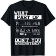 thumbnail image 1 of Funny Photographer What Don't You Understand Gift Idea T-Shirt, 1 of 4