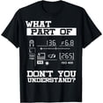 thumbnail image 1 of Funny Photographer What Don't You Understand Gift Idea T-Shirt, 1 of 4