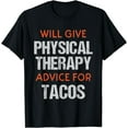 thumbnail image 1 of Funny Physical Therapy Taco Sayings Gifts For Therapists T-Shirt, 1 of 4