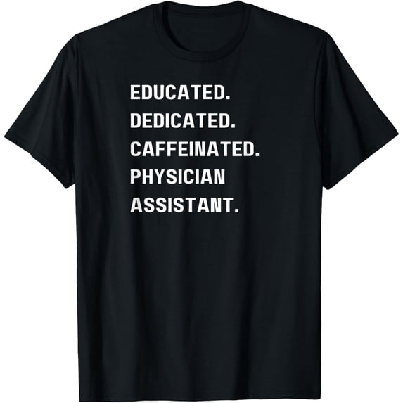 Funny Physician Assistant T-Shirt