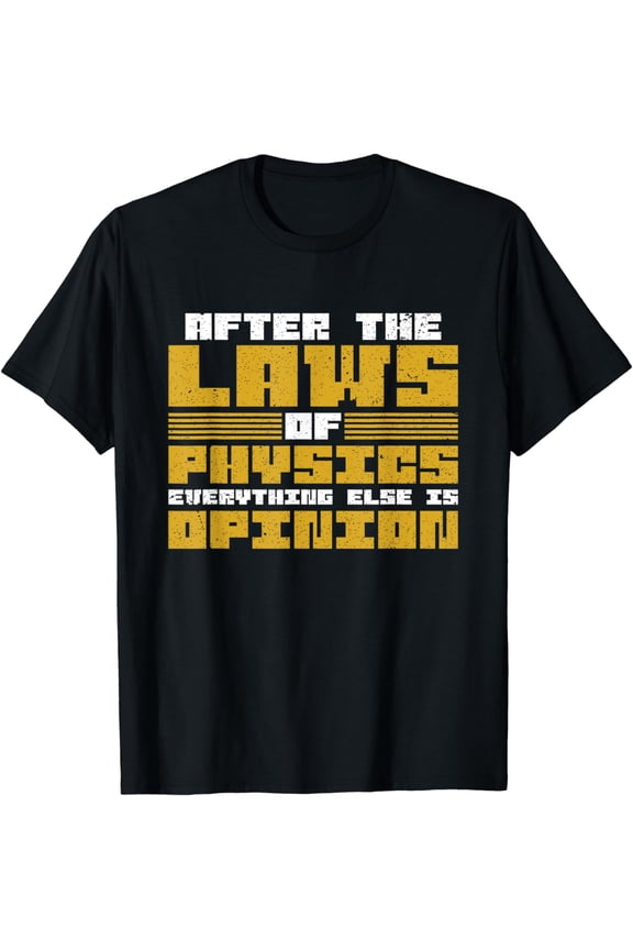Funny Physicist Gift Physics Laws Physics T-Shirt