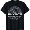 thumbnail image 1 of Funny Physics Teacher, Physicist, Physics Humor T-Shirt, 1 of 3