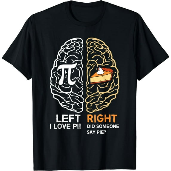 Funny Pi Day Left Vs Right Brain Pie Shirt Math Geek Gift T-Shirt