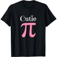 thumbnail image 1 of Funny Pi Symbol Shirt Cutie Pie National Pi Day Tee Gift T-Shirt, 1 of 4