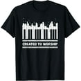 thumbnail image 1 of Funny Piano Keyboard Lover Created To Worship Piano T-Shirt Black Large, 1 of 4