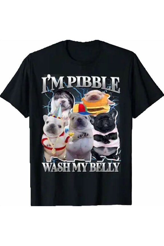 Funny Pibble Dog Meme Brainrot Wash My Belly T-Shirt