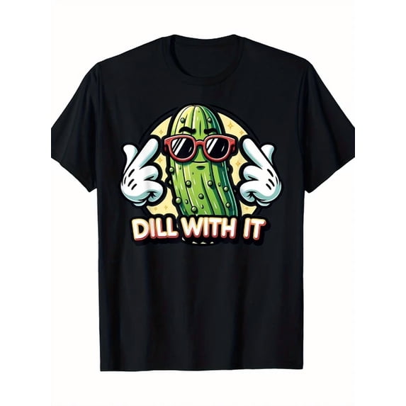 Funny Pickle Dill With It