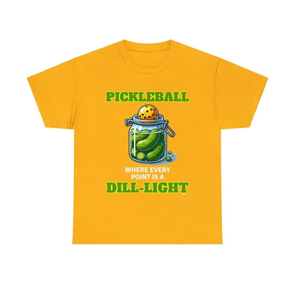Funny PickleBall DILL-LIGHT Unisex Heavy Cotton Tee