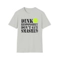 thumbnail image 1 of Funny Pickleball, Gildan Unisex Softstyle T-Shirt, Dink Responsibly, S-3XL, 1 of 3