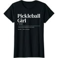 thumbnail image 1 of Funny Pickleball quote definition woman girl T-Shirt, 1 of 3