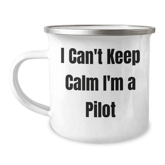 Funny Pilot Gifts for Him, I Can't Keep Calm I'm A Pilot Camping Mug, 12 oz Stainless Steel with Enamel Finish, Ideal Gift from Family for Father's Day