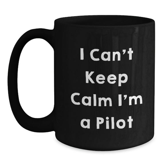 Funny Pilot Gifts for Men from Friends with I Can't Keep Calm I'm A Pilot Black Coffee Mug, Christmas Unique Gifts