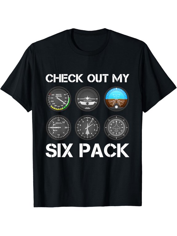 Funny Pilot Top Airplane Six Pack Flight Instruments Gift T-Shirt mens t shirt,black,women,funny,misfits,men,journey