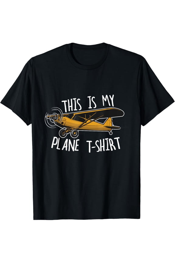 Funny Pilot Tshirt Airplane Tshirt This is my Plane Tshirt T-Shirt men and women can wear, black, white, gifts