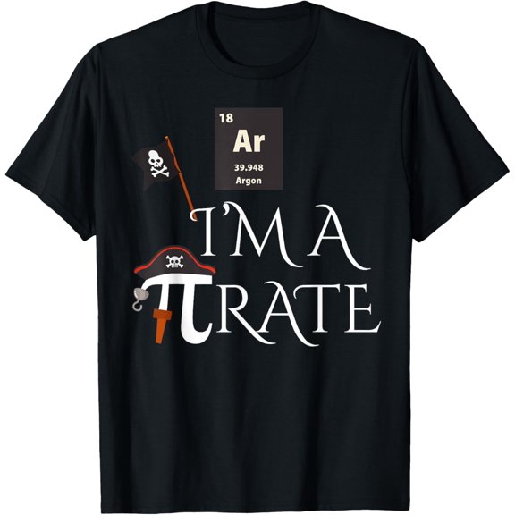 Funny Pirate Gift Ar I'm A Pirate Costume Men Women Kids T-Shirt