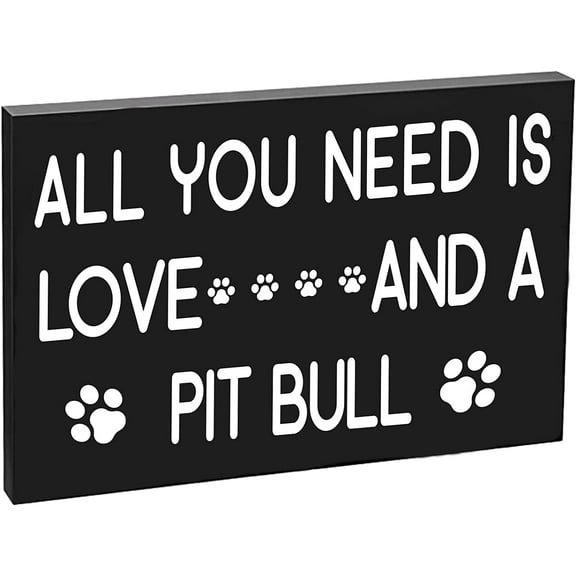 Funny Pit Bull Signs - All You Need is Love and A Pitbull - Pit Bull Gift Sign Hanging Decorative Wall Sign Pittie Wall Art Wooden Home Decor for Dog Pet (5.12" X7.87)