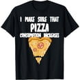 thumbnail image 1 of Funny Pizza Consumptionincreases T-Shirt, 1 of 4