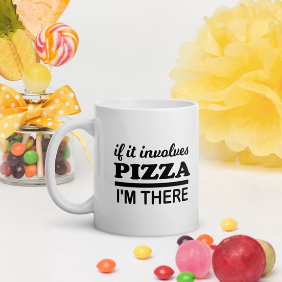 Funny Pizza Food Saying Pizza Lovers Mug, Mug With Sayings, Funny Food Lover Mug