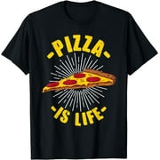 Funny Pizza Gift For Pizza Lovers Boys Girls Pizza Is Life T-Shirt