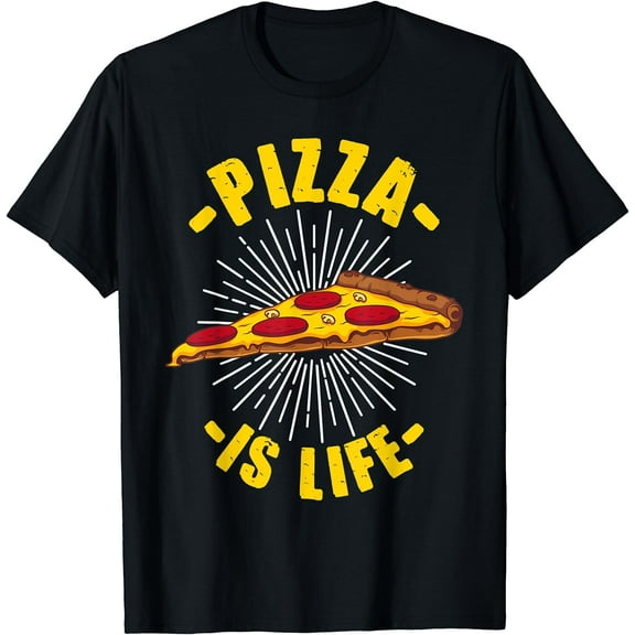 Funny Pizza Gift For Pizza Lovers Boys Girls Pizza Is Life T-Shirt