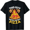 thumbnail image 1 of Funny Pizza Maker Gift For Men Women Cool Guy Best Pizza T-Shirt, 1 of 5