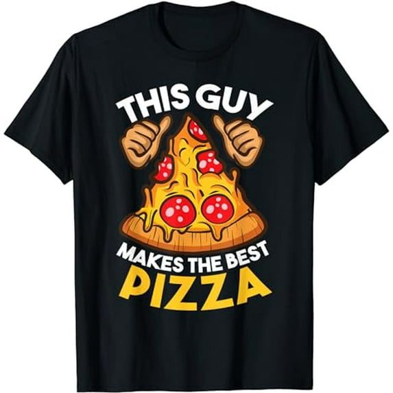 Funny Pizza Maker Gift For Men Women Cool Guy Best Pizza T-Shirt