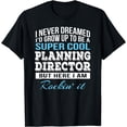 thumbnail image 1 of Funny Planning Director Tshirt Gift T-Shirt, 1 of 4