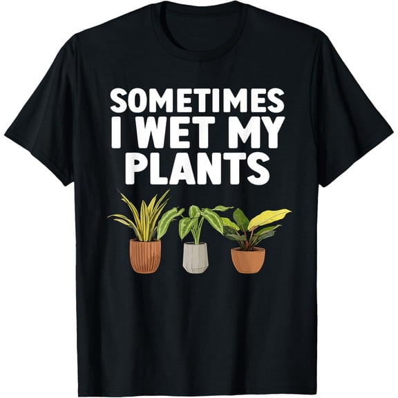 Funny Plant Art For Men Women Gardening Gardener Plant Lover T-Shirt