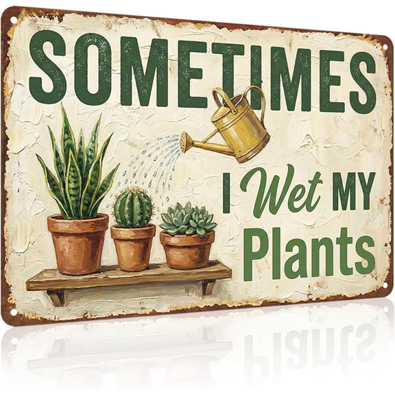 Funny Plant Tin Sign - "Sometimes My Plants", ucculent & Cactus Metal Art, Metal Sign - 8x12 Aluminum Wall Decor for Shed, Bathroom, Garden, Sunroom, Housewarming Gift
