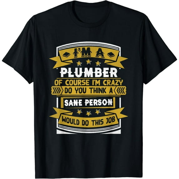 Funny Plumber T-Shirt