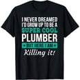 thumbnail image 1 of Funny Plumber TShirt Gift T-Shirt, 1 of 4