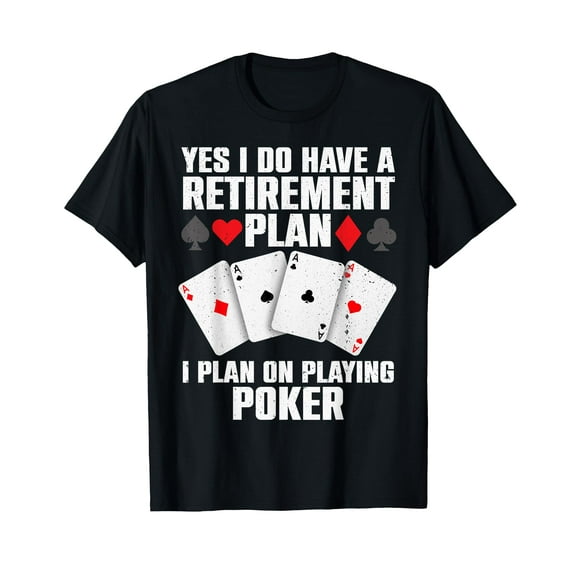 Funny Poker Design For Men Women Poker Player Casino Gambler T-Shirt