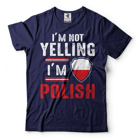 Funny Poland Shirt I'm Not Yelling I'm Polish Shirt Polish Gifts Poland Flag Tee (X-Large Navy Blue)