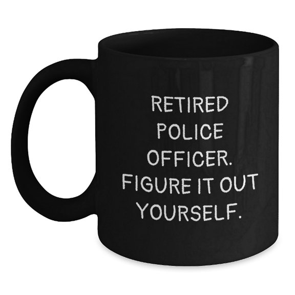 Funny Police Officer Gifts, Black Coffee Mug, 'Figure It Out Yourself' - Unique Christmas Memorable Presents for Men or Women from Friends or Family
