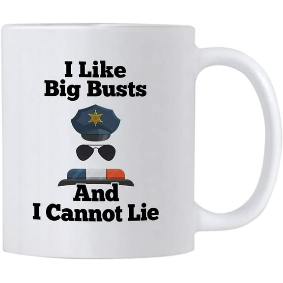 Funny Police Officer Gifts. I Like Big Busts And I Cannot Lie. 11 oz Law Enforcement Coffee Mug. Gift idea for Academy Graduation, Dad Cop or Retirement.