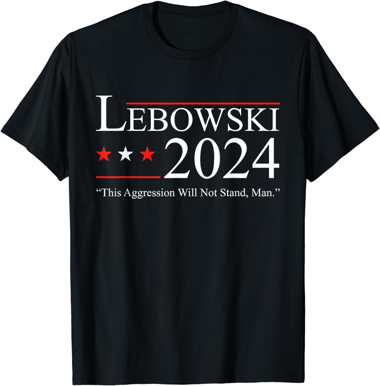 Funny Political Name Lebowski Political Election Vote 2024 T-Shirt ...