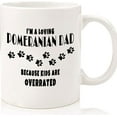 thumbnail image 1 of Funny Pomeranian Dad Coffee Mug Gift Kids Are Overrated Pet Dog Rescue, Ceramic Novelty Coffee Mugs 11oz, 15oz Mug, Tea Cup, Gift Present Mug For Birthday, Christmas Thanksgiving Festival, 1 of 4