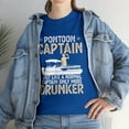 thumbnail image 1 of Funny Pontoon Captain Like A Regular Captain Only More Drunker T-Shirt, 1 of 2