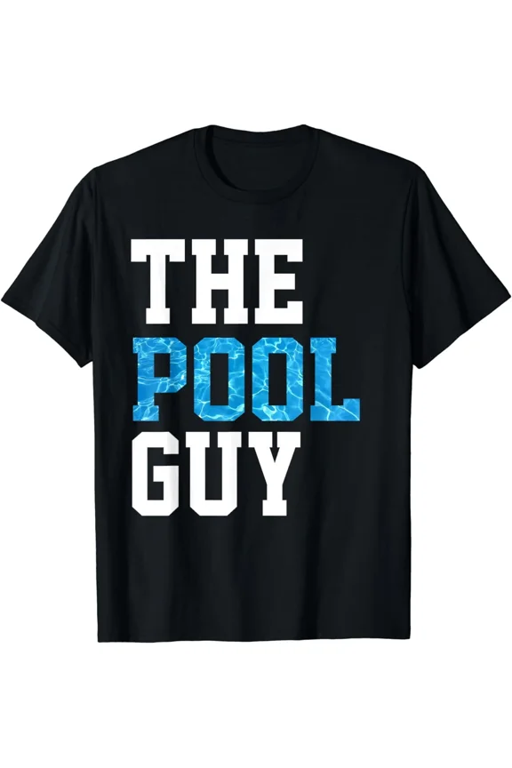Funny Pool Guy Swimming Pool Expert Service Maintenance Top Unisex T-Shirt, up to size 5XL