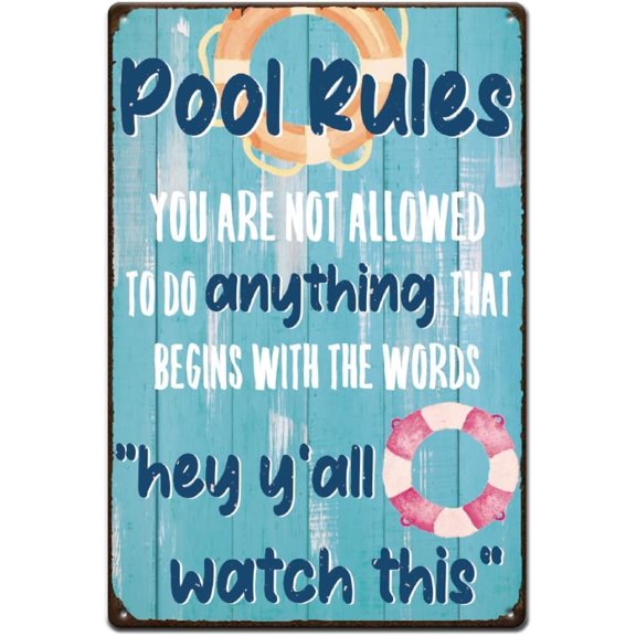 Funny Pool Rule Tin Sign Pool Decor Rules Metal Signs Pool Decorations Outdoor Swimming Pool Backyard Bar Welcome To Our Pool Sign You Are Not Allowed To Do Anything Pool Side Decor 8x12 Inch